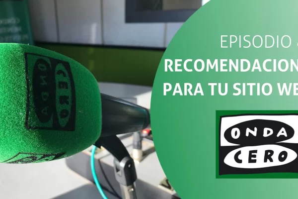 Episodio 8: Recomendaciones para tu sitio web