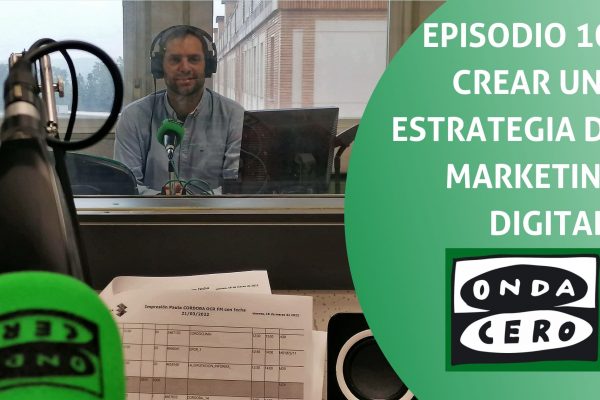 Episodio 10: Crear una estrategia de marketing digital