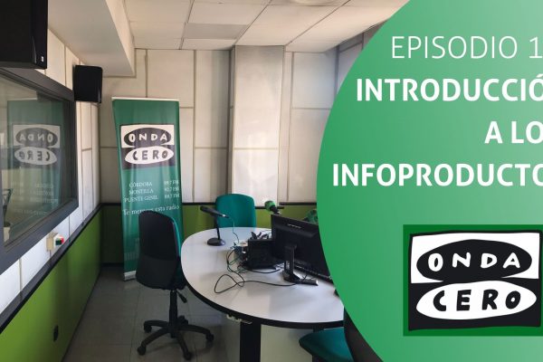 Episodio 11: Introducción a los infoproductos