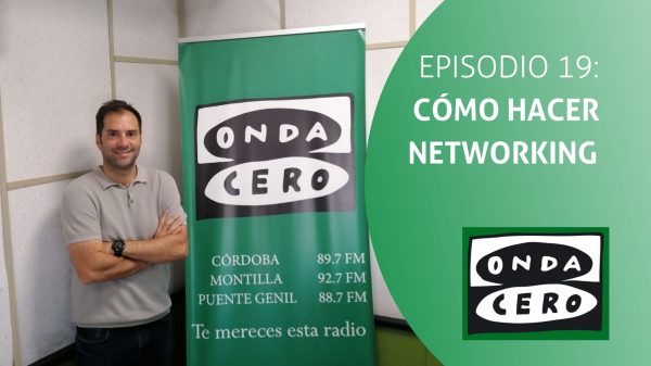 Episodio 19: Cómo hacer networking