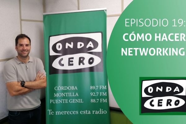 Episodio 19: Cómo hacer networking