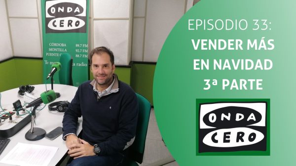 Episodio 33: Cómo mejorar las ventas en Navidad 3ª Parte