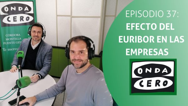 Episodio 37: Cómo afecta el Euríbor a las empresas