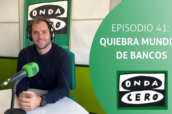 Programa 41: Cómo afecta el hundimiento de los bancos a las empresas