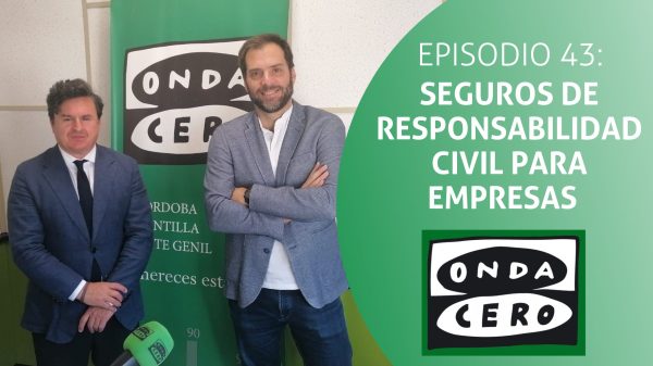 Episodio 43: Seguros de Responsabilidad Civil para empresas