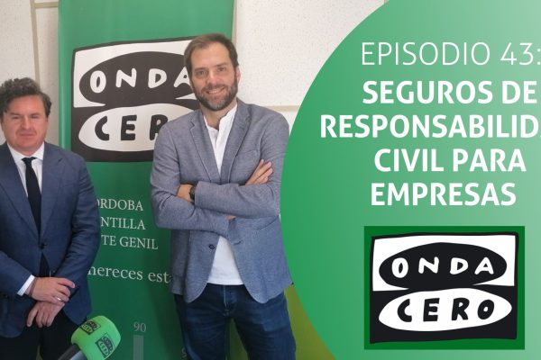 Episodio 43: Seguros de Responsabilidad Civil para empresas