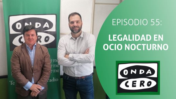 Programa 55: Legalidad en hostelería y en ocio nocturno