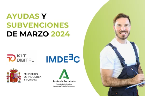 AYUDAS Y SUBVENCIONES DE MARZO 2024