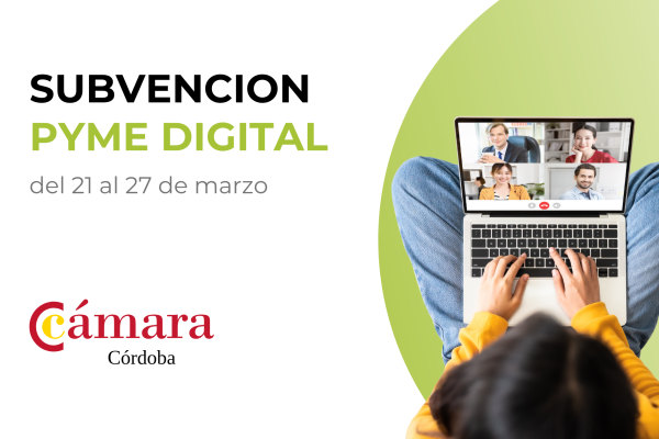 Subvención Pyme Digital de la Cámara de Comercio de Córdoba