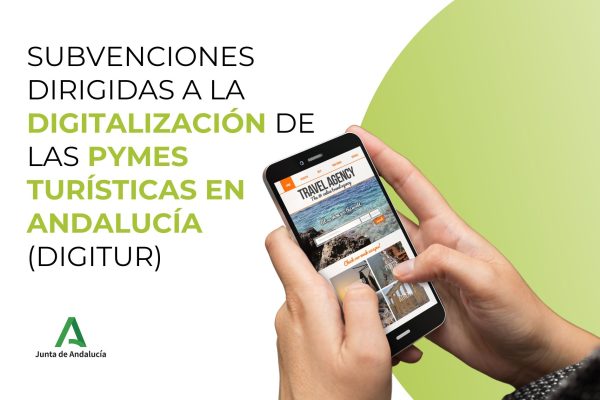 Subvenciones dirigidas a la digitalización de las PYMES Turísticas en Andalucía (DIGITUR)