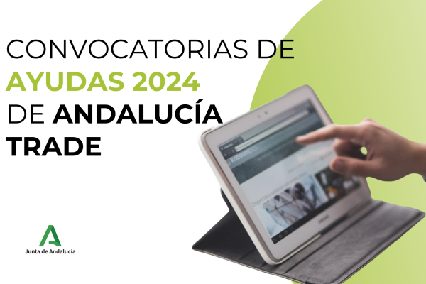 Ayudas 2024 de Andalucía TRADE